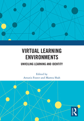 Virtual Learning Environments: Unveiling Learni... 1032726539 Book Cover