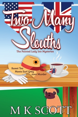 Two Many Sleuths: Sweet Tea Meets Earl Grey Ove... 1944712747 Book Cover