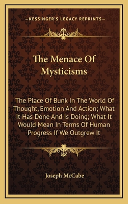 The Menace Of Mysticisms: The Place Of Bunk In ... 1169047548 Book Cover