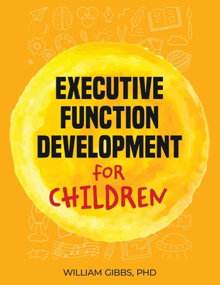 Executive Function Development in Children B0HC4WPWW7 Book Cover