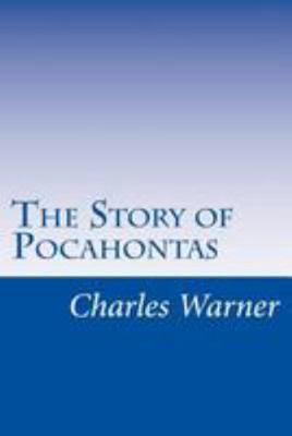 The Story of Pocahontas 1499338805 Book Cover