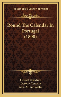 Round The Calendar In Portugal (1890) 1165034549 Book Cover