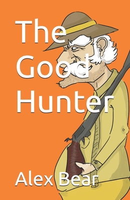 The Good Hunter B0GCFK5KG8 Book Cover
