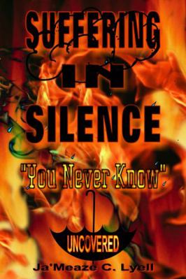 Paperback Suffering in Silence : You Never Know Book