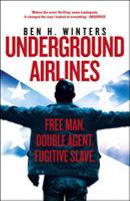Underground Airlines 1784757004 Book Cover