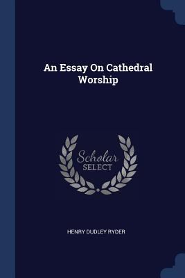 An Essay On Cathedral Worship 1377154912 Book Cover