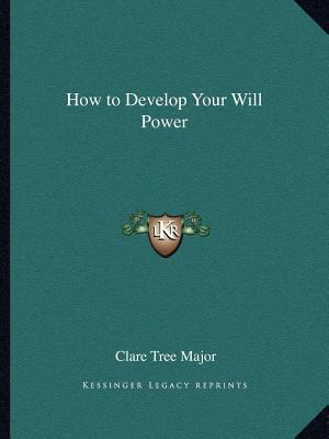 How to Develop Your Will Power 1162606347 Book Cover