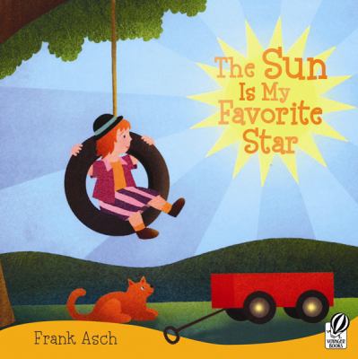 The Sun Is My Favorite Star 0152021272 Book Cover