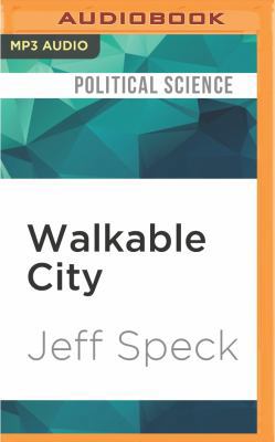 Walkable City: How Downtown Can Save America, O... 1522601252 Book Cover