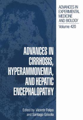 Advances in Cirrhosis, Hyperammonemia, and Hepa... 1461377242 Book Cover