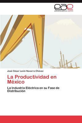 La Productividad en México [Spanish] 3846577200 Book Cover