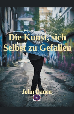 Die Kunst, sich Selbst zu Gefallen [German] B0BFV217FC Book Cover