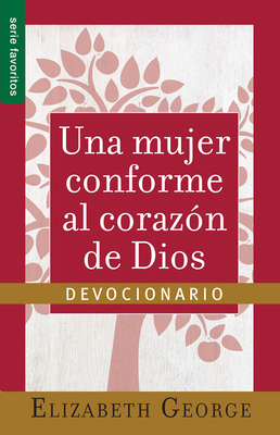Una Mujer Conforme Al Corazón de Dios: Devocion... [Spanish] 0789922649 Book Cover