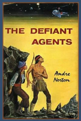 The Defiant Agents 1483700933 Book Cover