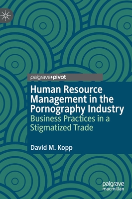 Human Resource Management in the Pornography In... 3030376583 Book Cover