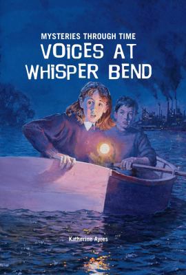 Voices at Whisper Bend 1607541823 Book Cover