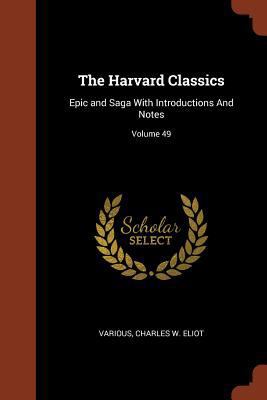 The Harvard Classics: Epic and Saga With Introd... 1374954209 Book Cover