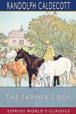 The Farmer's Boy (Esprios Classics): Picture Books B09SFHWNT6 Book Cover