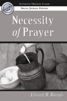 The Necessity of Prayer 0768424615 Book Cover