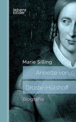 Annette von Droste-Hülshoff: Biografie [German] 3963370025 Book Cover
