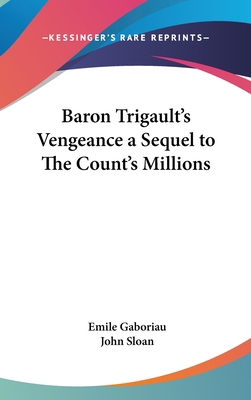 Baron Trigault's Vengeance a Sequel to The Coun... 0548018871 Book Cover