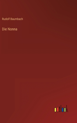 Die Nonna [German] 3368234552 Book Cover