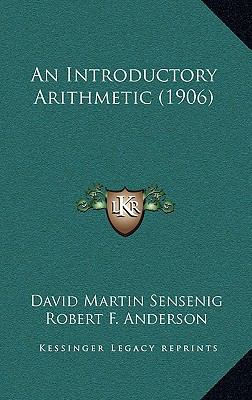 An Introductory Arithmetic (1906) 1164743988 Book Cover