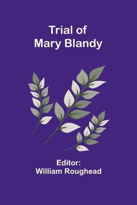 Trial of Mary Blandy 9362096668 Book Cover