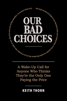 Our Bad Choices B0FGKTCHPQ Book Cover