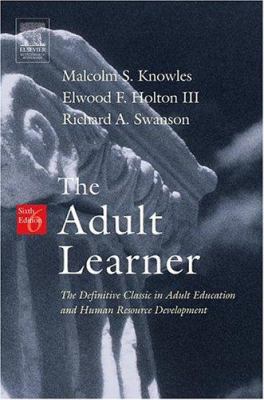 The Adult Learner: The Definitive Classic in Ad... 0750678372 Book Cover