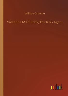 Valentine M´Clutchy, The Irish Agent 373402336X Book Cover