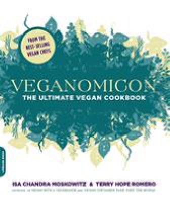 Veganomicon: The Ultimate Vegan Cookbook 0738214507 Book Cover