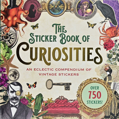 The Sticker Book of Curiosities (Over 750 Stick... 1441342079 Book Cover