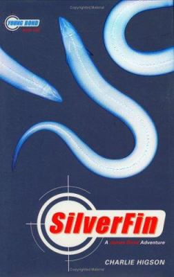 Silverfin (A James Bond Adventure, 1) 078683661X Book Cover