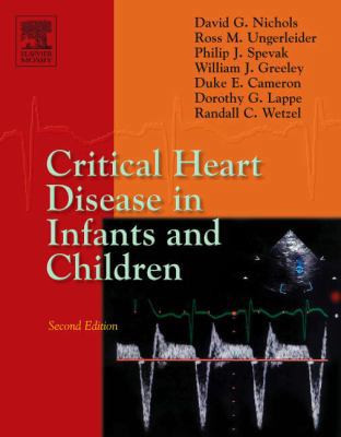 Critical Heart Disease in Infants and Children 0323012817 Book Cover