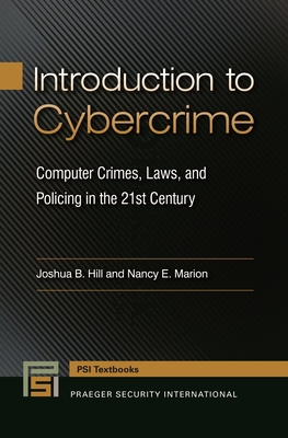 Introduction to Cybercrime: Computer Crimes, La... 1440835330 Book Cover