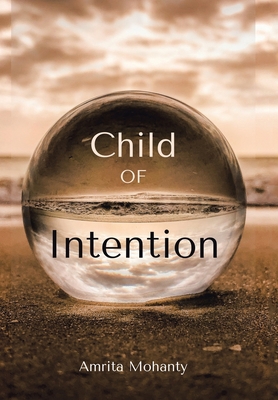 Child of Intention 1665593180 Book Cover