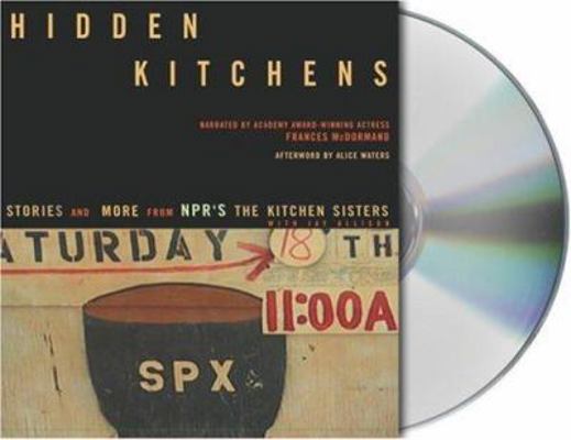 Hidden Kitchens: Stories and More from NPR's th... 1593978332 Book Cover