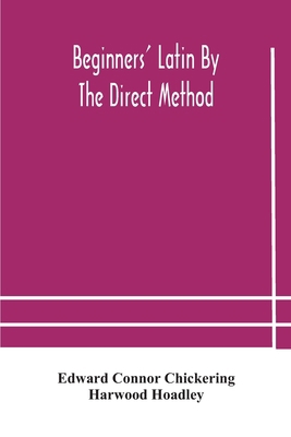 Beginners' Latin By The Direct Method 9354180973 Book Cover