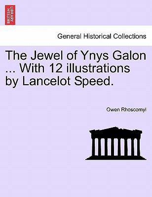 The Jewel of Ynys Galon ... with 12 Illustratio... 1241229929 Book Cover