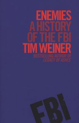 Enemies: A History of the FBI 1846143268 Book Cover