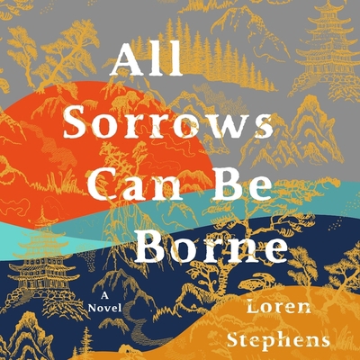 All Sorrows Can Be Borne 1665188685 Book Cover