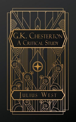 G.K. Chesterton: A Critical Study B0F2BC248W Book Cover