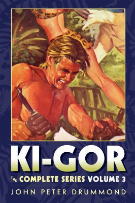 Ki-Gor: The Complete Series Volume 3 1618272357 Book Cover