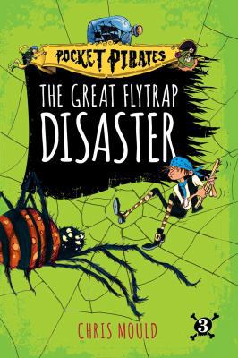 The Great Flytrap Disaster, 3 1481491210 Book Cover
