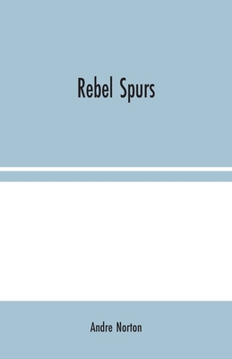 Rebel Spurs 9354024351 Book Cover