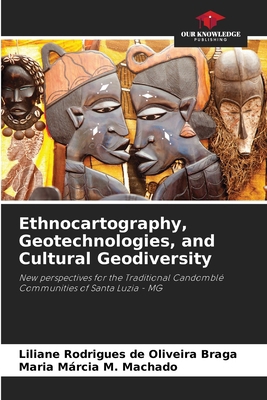 Ethnocartography, Geotechnologies, and Cultural... 6209145841 Book Cover