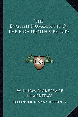 The English Humourists Of The Eighteenth Century 1162802200 Book Cover