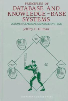 Principles of Database & Knowledge-Base Systems... 0716781581 Book Cover