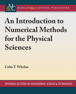 An Introduction to Numerical Methods for the Ph... 1681738724 Book Cover